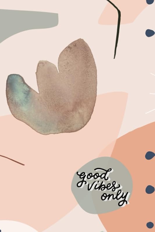 Good Vibes Only: A Yearly & Monthly Planner: 60 Page Blank Undated Yearly & Monthly Planner by Jessica Fermo-McAlpine