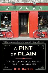 A Pint of Plain: Tradition, Change, and the Fate of the Irish Pub