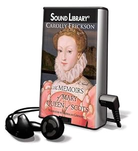 The Memoirs of Mary, Queen of Scots
