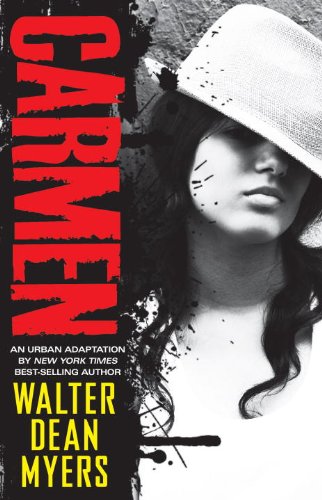 Carmen: An Urban Adaptation of the Opera by Walter Dean Myers