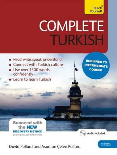 COMPLETE TURKISH BEGINNER TO INTERMEDIATE COURSE: LEARN TO By Asuman Celen