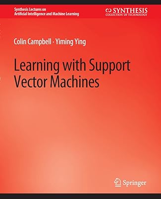 Learning with Support Vector Machines (Synthesis Lectures on Artificial Intelligence and Machine Learning)