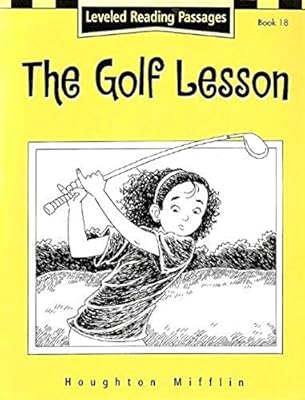 Houghton Mifflin Reading: The Nation's Choice: Guided Reading Level 4 The Golf Lesson