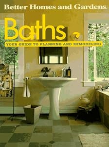 Baths: Your Guide to Planning and Remodeling (Better Homes and Gardens) by Linda Mason Hunter