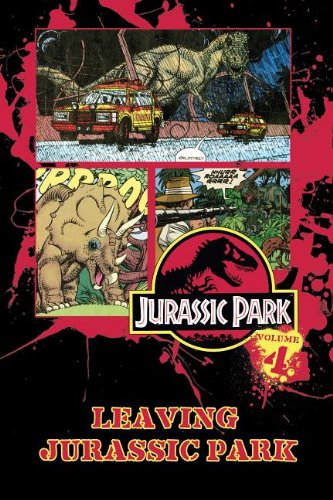 Jurassic Park 4: Leaving Jurassic Park by Walter Simonson 				  						  					 		 			  					  		                  	                   		                  			(Adapter)