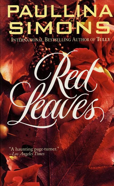 Red Leaves by Paullina Simons