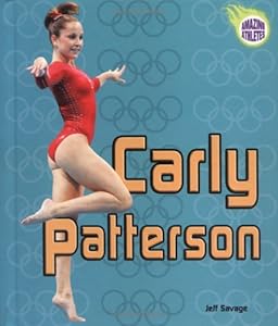 Carly Patterson (Amazing Athletes)