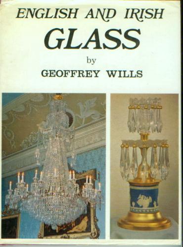 English and Irish Glass (Signature) by Geoffrey Wills