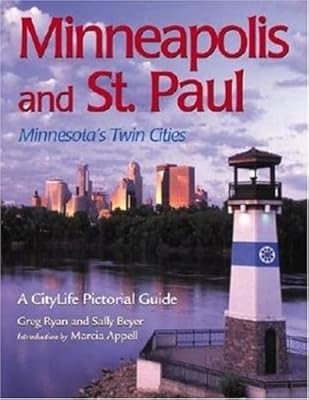 Minneapolis and St. Paul: Minnesota's Twin Cities (A CityLife Pictorial Guide)