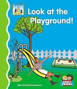 Look at the Playground! (First Words)