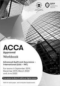ACCA Advanced Audit and Assurance (International): Workbook by BPP Learning Media