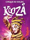 Cirque du Soleil: Kooza: A Thrilling Ride Through Kooza