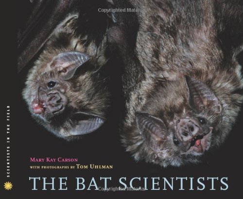 The Bat Scientists by Mary Kay Carson