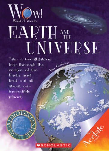 Earth and the Universe (World of Wonder) by Ian Graham