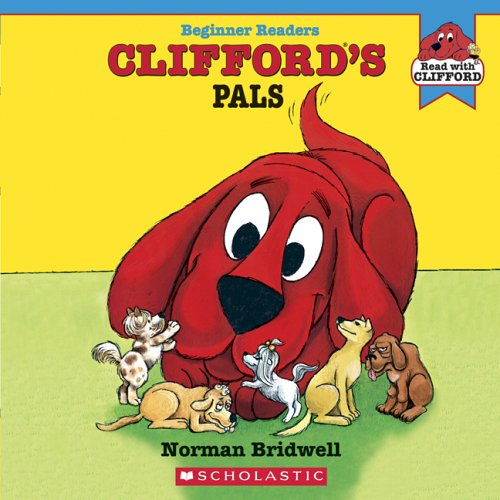 Clifford's Pals (Read with Clifford) by Norman Bridwell