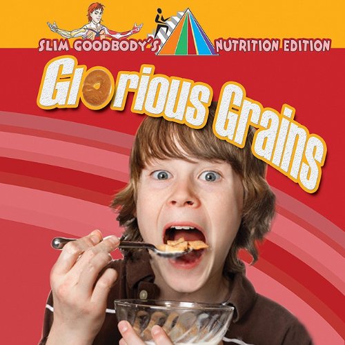 Glorious Grains by John Burstein