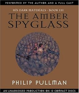 The Amber Spyglass (His Dark Materials, Book 3)