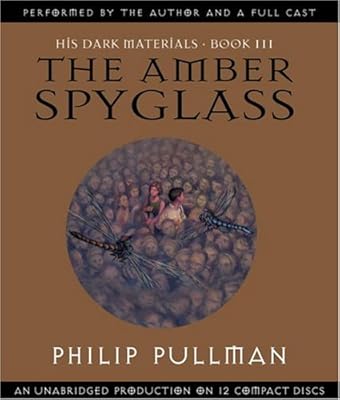 The Amber Spyglass (His Dark Materials, Book 3)