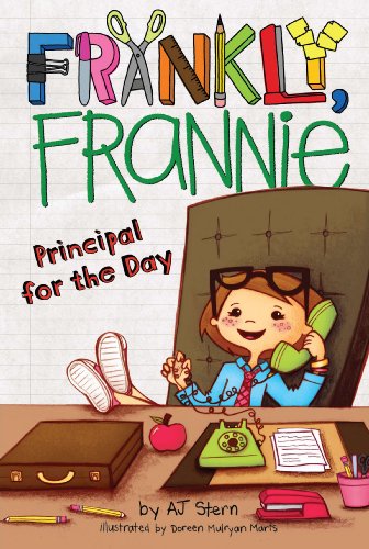 Principal for the Day (Frankly, Frannie) by AJ Stern
