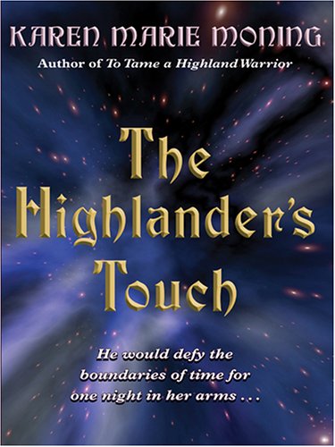 The Highlander's Touch by Karen Marie Moning