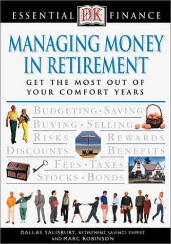 Managing Money in Retirement (Essential Finance) by Dallas L. Salisbury