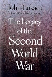 The legacy of the Second World War