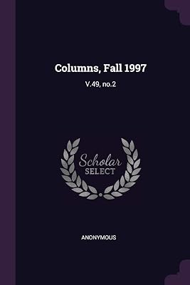 Columns, Fall 1997: V.49, no.2
