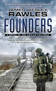 Founders: A Novel of the Coming Collapse