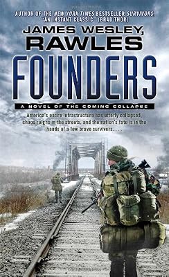 Founders: A Novel of the Coming Collapse