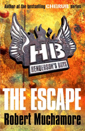 The Escape (Henderson's Boys) by Robert Muchamore