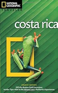 National Geographic Traveler: Costa Rica, 4th Edition
