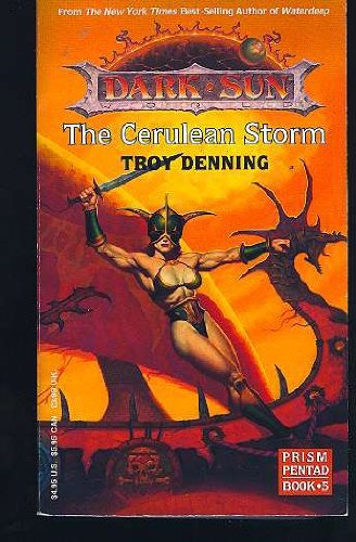 The Cerulean Storm (Dark Sun: Prism Pentad, Book 5) by Troy Denning