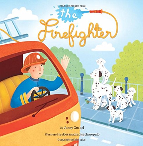 The Firefighter by Jenny Goebel