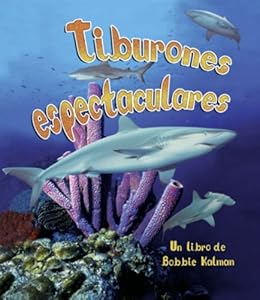 Tiburones Espectaculares/spectacular Sharks