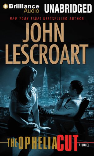 The Ophelia Cut: A Novel by John Lescroart