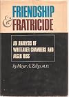 Friendship & Fratricide: An Analysis of Whittaker Chambers and Alger Hiss