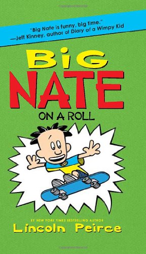 Big Nate on a Roll by Lincoln Peirce