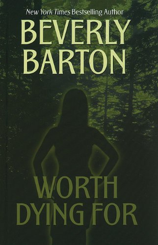 Worth Dying For by Beverly Barton