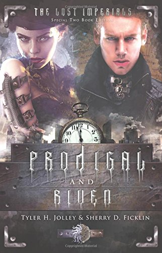 Prodigal &amp; Riven: The Lost Imperials by Sherry Ficklin 
			
			
		
		
		
       	 
       		
       			,