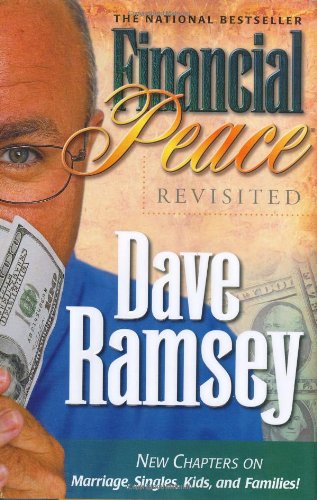 Financial Peace Revisited by Dave Ramsey