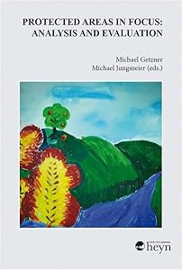 Protected Areas in Focus: Analysis and Evaluation