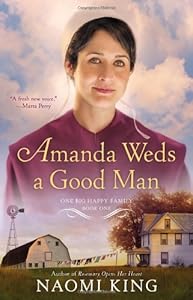 Amanda Weds a Good Man: One Big Happy Family, Book One