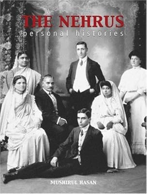 The Nehrus: Personal Histories