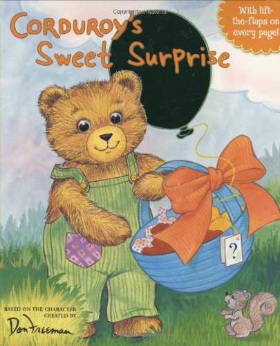 Corduroy's Sweet Surprise by Don Freeman