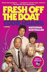 Fresh Off the Boat: A Memoir by Eddie Huang