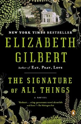 The Signature of All Things: A Novel