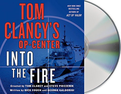 Tom Clancy's Op-Center: Into the Fire: A Novel by Dick Couch