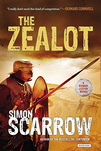 The Zealot: A Roman Legion Novel by Simon Scarrow