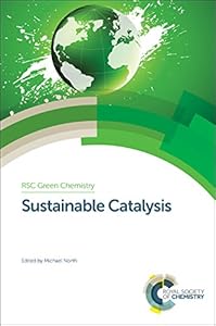 Sustainable Catalysis Set (Green Chemistry Series, Volume 38-41)