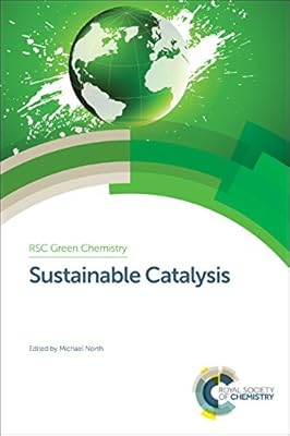 Sustainable Catalysis Set (Green Chemistry Series, Volume 38-41)